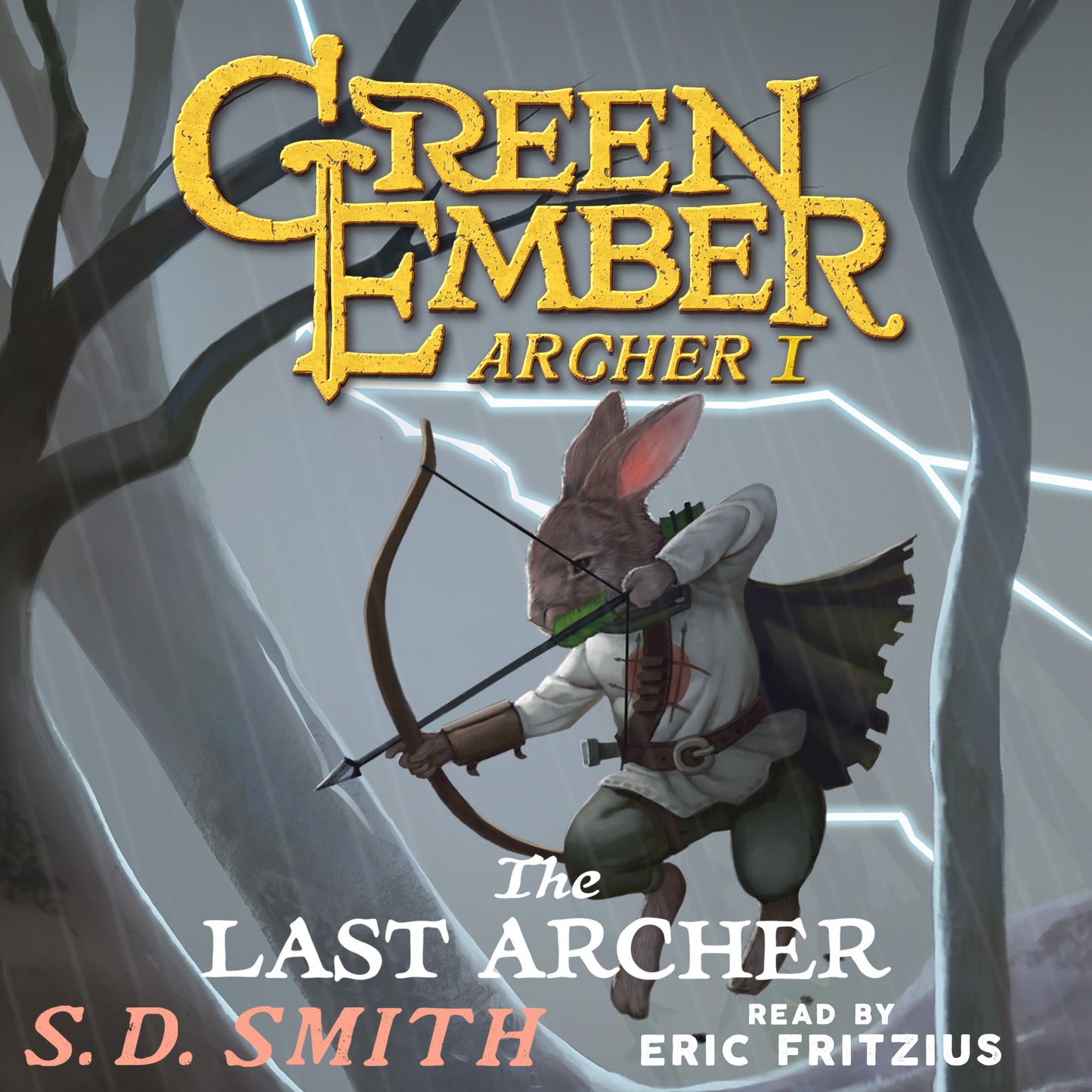 The Last Archer (Green Ember Archer Book I) - Audiobook Download